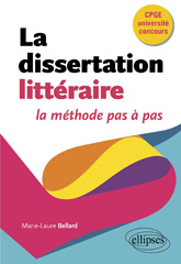 E-book, La dissertation littéraire, la méthode pas à pas : CPGE, université, concours., Édition Marketing Ellipses