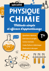E-book, Spé Physique-chimie : Terminale : Méthode simple et efficace d'apprentissage : Questions-réponses, exercices et corrigés, cartes mentales et flashcards à découper, Édition Marketing Ellipses