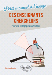 E-book, Petit manuel à l'usage des enseignants-chercheurs : Pour une pédagogie universitaire, Édition Marketing Ellipses