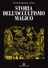 E-book, Storia dell'occultismo magico, Ribadeau Dumas, François, Edizioni Mediterranee