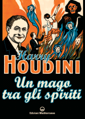 E-book, Un mago tra gli spiriti, Houdini, Harry, Edizioni Mediterranee
