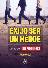 E-book, Exijo ser un héroe : La historia de Los Prisioneros, Ediciones UC