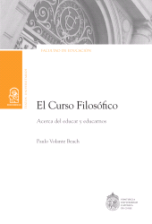 E-book, El Curso Filosófico : Acerca del Educar y educarnos, Ediciones UC