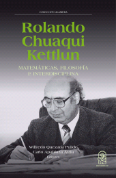 E-book, Rolando Chuaqui Kettlun : Matemáticas, filosofía e interdisciplina, Ediciones UC
