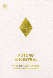 E-book, Futuro ancestral : La Minga Nómade, Ediciones UC