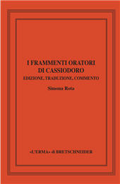 eBook, I frammenti oratori di Cassiodoro : edizione, traduzione, commento, L'Erma di Bretschneider