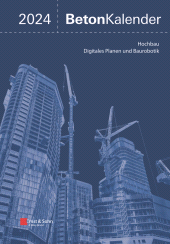 E-book, Beton-Kalender 2024 : Schwerpunkte: Digitales Planen und Baurobotik; Hochbau (2 Teile), Ernst & Sohn