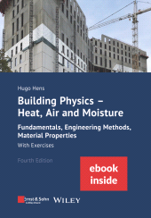 E-book, Building Physics - Heat, Air and Moisture : Fundamentals, Engineering Methods, Material Properties and Exercises, Ernst & Sohn