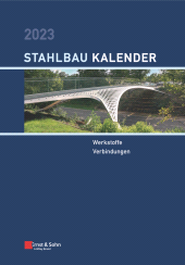 E-book, Stahlbau-Kalender 2023 : Schwerpunkte: Werkstoffe, Verbindungen, Ernst & Sohn