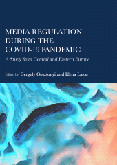 E-book, Media Regulation during the COVID-19 Pandemic : A Study from Central and Eastern Europe, Ethics Press