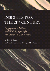 E-book, Insights for the 21st Century : Engagement, Action, and Global Impact for the Christian Community, Ethics Press