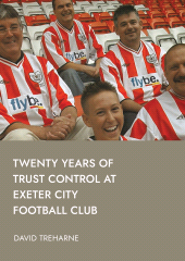 E-book, Twenty Years of Trust Control at Exeter City Football Club, Ethics Press