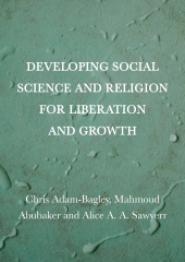 E-book, Developing Social Science and Religion for Liberation and Growth, Bagley, Chris, Ethics Press