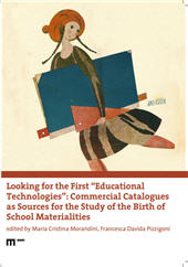 E-book, Looking for the first "educational technologies" : commercial catalogues as sources for the study of the birth of school materialities, EUM