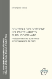 E-book, Controllo di gestione nel partenariato pubblico privato : prospettiva basata sulla fiducia e minimizzazione dei rischi, Eurilink University Press