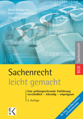 E-book, Sachenrecht - leicht gemacht. : Eine prüfungsrelevante Einführung: verständlich - lebendig - einprägsam., Leicht, Cornelia S., Ewald von Kleist Verlag