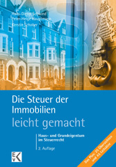 eBook, Die Steuer der Immobilien - leicht gemacht. : Haus- und Grundeigentum im Steuerrecht., Schober, Kerstin, Ewald von Kleist Verlag