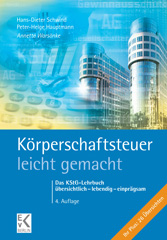 E-book, Körperschaftsteuer - leicht gemacht. : Das KStG-Lehrbuch - übersichtlich - lebendig - einprägsam., Warsönke, Annette, Ewald von Kleist Verlag