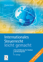 eBook, Internationales Steuerrecht - leicht gemacht. : Eine Einführung für Studium und Berufspraxis., Kudert, Stephan, Ewald von Kleist Verlag