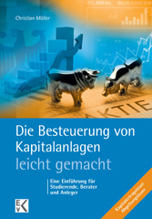 eBook, Die Besteuerung von Kapitalanlagen - leicht gemacht. : Eine Einführung für Studierende, Berater und Anleger., Ewald von Kleist Verlag