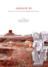 eBook, Arsinoe 3D : riscoperta di una città perduta dell'Egitto greco-romano, Firenze University Press