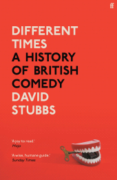 E-book, Different Times : A History of British Comedy, Faber & Faber