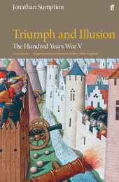 E-book, The Hundred Years War Vol 5 : Triumph and Illusion, Faber & Faber