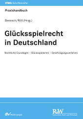 E-book, Glücksspielrecht in Deutschland : Rechtliche Grundlagen - Glücksspielarten - Genehmigungsverfahren, Fachmedien Recht und Wirtschaft