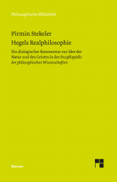 E-book, Hegels Realphilosophie : Ein dialogischer Kommentar zur Idee der Natur und des Geistes in der "Enzyklopädie der philosophischen Wissenschaften", Felix Meiner Verlag