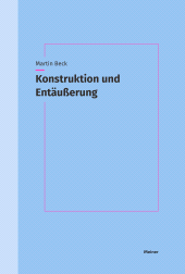 E-book, Konstruktion und Entäußerung : Bildlogik und anschauliches Denken bei Kant und Hegel, Felix Meiner Verlag