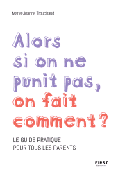 E-book, Alors si on ne punit pas, comment on fait?, First Éditions