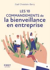 E-book, Le petit livre des 10 commandements de la bienveillance en entreprise NE, First Éditions