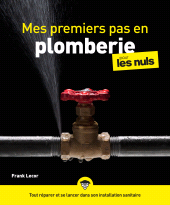 eBook, Mes premiers pas en plomberie pourles Nuls, First Éditions