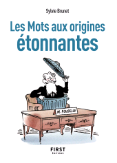 eBook, Petit livre de : Les Mots aux origines étonnantes, First Éditions