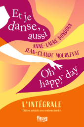 eBook, Et je danse, aussi / Oh Happy Day : L'Intégrale, Fleuve éditions