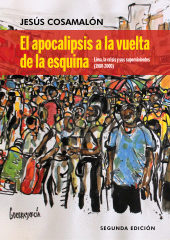 E-book, El apocalipsis a la vuelta de la esquina (2da. Edición) : Lima, la crisis y sus supervivientes (1980-2000), Fondo Editorial de la PUCP