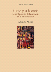 E-book, El rito y la historia. La configuración de la memoria en el mundo andino, Fondo Editorial de la PUCP