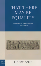 eBook, That There May Be Equality : Paul's Appeal for Partnership in the Collection, Fortress Academic