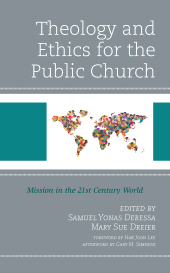E-book, Theology and Ethics for the Public Church : Mission in the 21st Century World, Fortress Academic