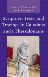 eBook, Scripture, Texts, and Tracings in Galatians and 1 Thessalonians, Fortress Academic