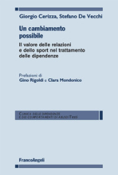 eBook, Un cambiamento possibile : il valore delle relazioni e dello sport nel trattamento delle dipendenze, Cerizza, Giorgio, Franco Angeli
