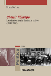 E-book, Choisir l'Europe : le relazioni tra la Tunisia e la Cee (1969-1987), De Leo, Nancy, Franco Angeli