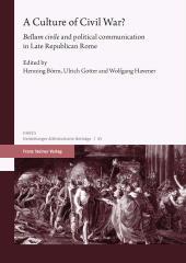 E-book, A Culture of Civil War : "bellum civile" and Political Communication in Late Republican Rome, Franz Steiner Verlag GmbH