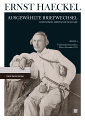 E-book, Ernst Haeckel: Ausgewählte Briefwechsel. Historisch-kritische Ausgabe. Bd. 4 : Familienkorrespondenz. März bis November 1859, Franz Steiner Verlag GmbH