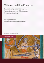 E-book, Visionen und ihre Kontexte : Kodifizierung, Autorisierung und Authentisierung von Offenbarung (12.-17. Jahrhundert), Franz Steiner Verlag GmbH