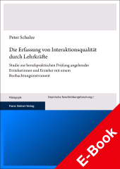 E-book, Die Erfassung von Interaktionsqualität durch Lehrkräfte : Studie zur berufspraktischen Prüfung angehender Erzieherinnen und Erzieher mit einem Beobachtungsinstrument, Franz Steiner Verlag GmbH
