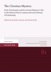 E-book, The Christian Mystery : Early Christianity and the Ancient Mystery Cults in the Work of Franz Cumont and in the History of Scholarship, Franz Steiner Verlag GmbH