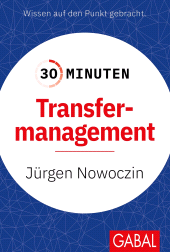 eBook, 30 Minuten Transfermanagement, GABAL Verlag