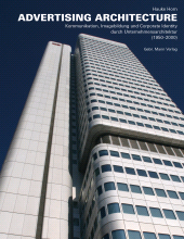 eBook, Advertising Architecture : Kommunikation, Imagebildung und Corporate Identity durch Unternehmensarchitektur (1950-2000), Gebrüder Mann Verlag