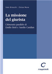 eBook, La missione del giurista : l'itinerario parallelo di Emilio Betti e Aurelio Candian, Giappichelli